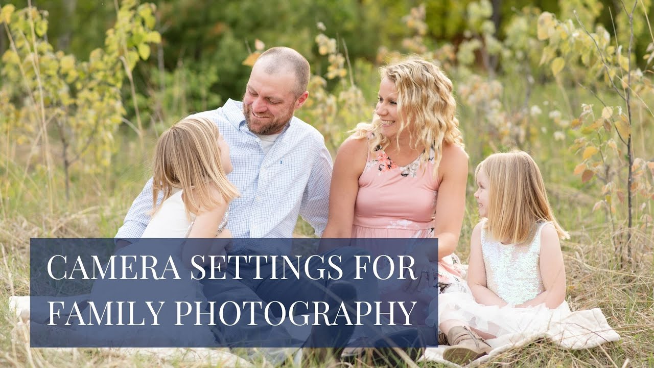 Camera Settings for Portrait Photography – Family Photography