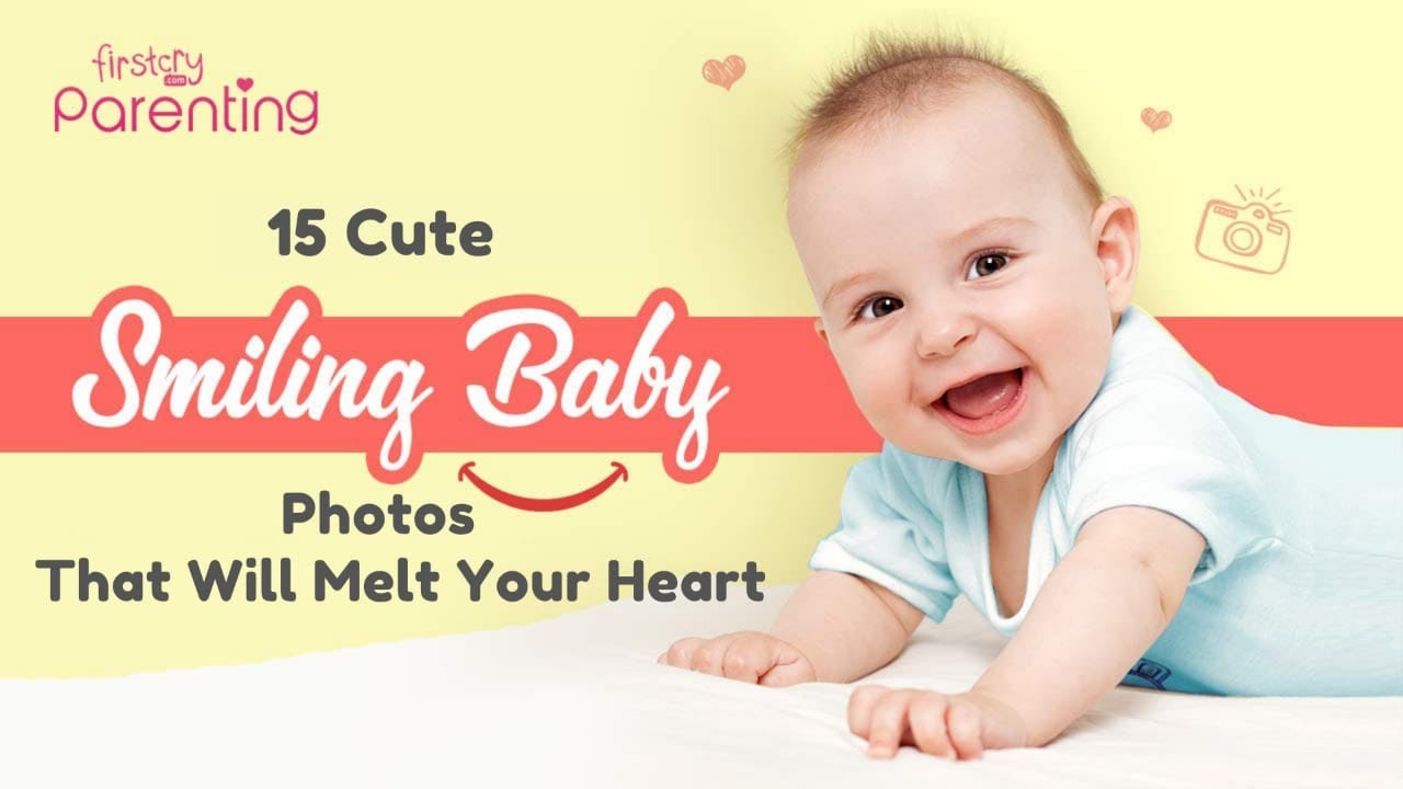 15 Cute & Smiling Baby Photos (Plus Tips to Make Your Baby Smile for Photographs)