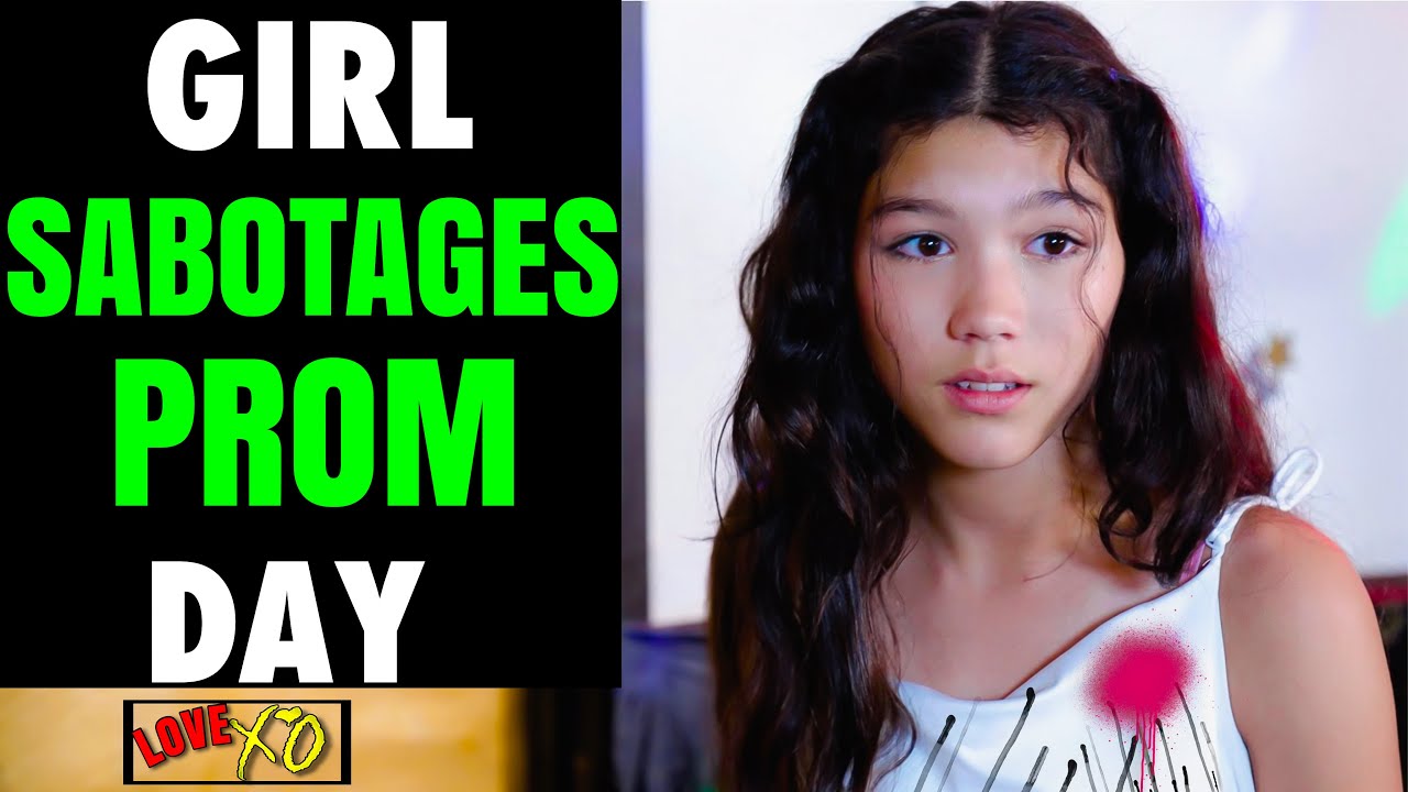 Girl SABOTAGES PROM Day, She Instantly Regrets It | LOVE XO
