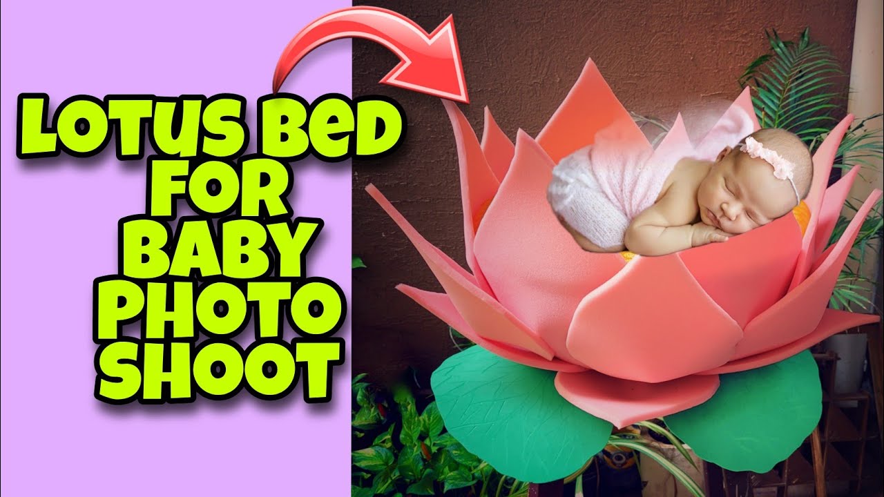 How to Make Lotus Bed for Baby Photography