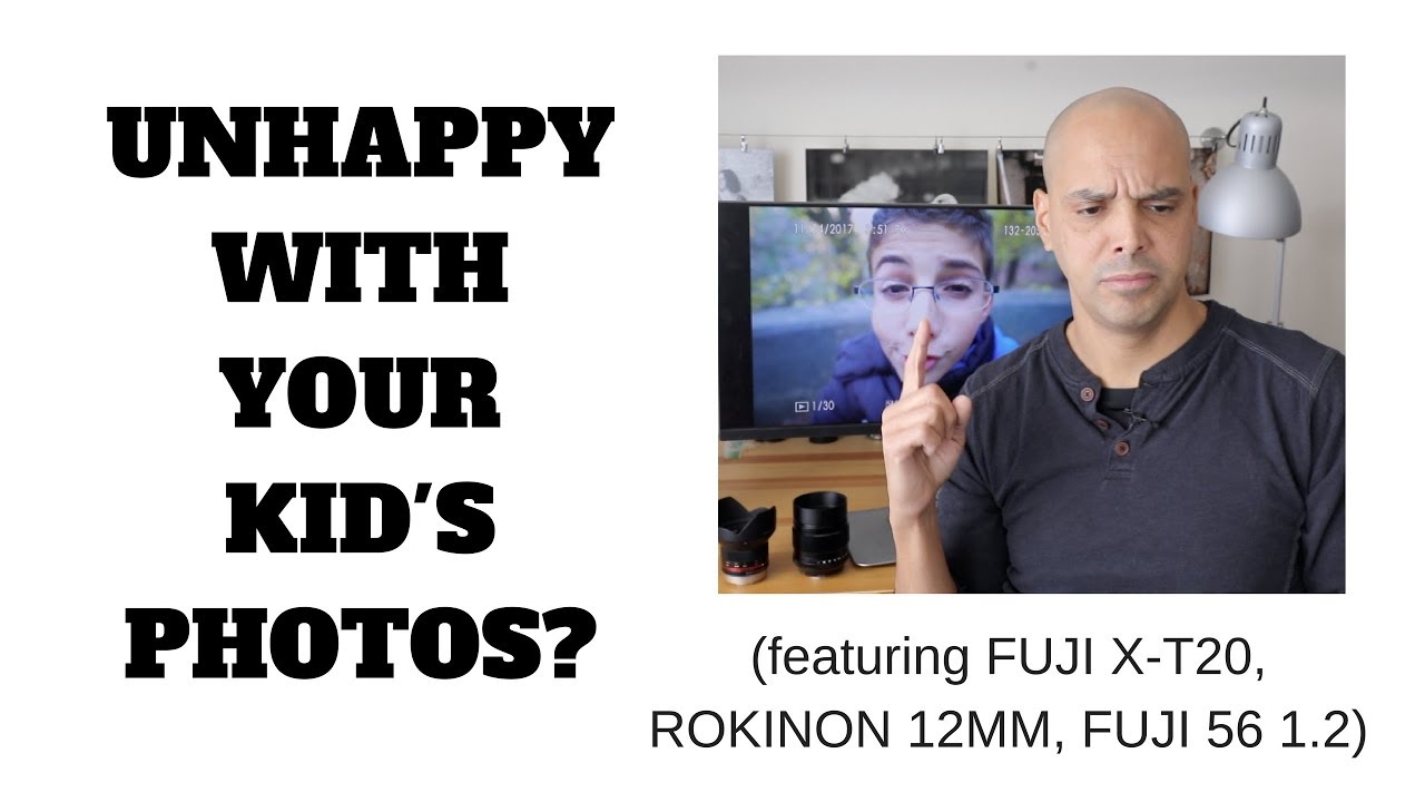 How to take better photographs of your kids featuring Fuji X t20, ROKINON 12mm, 56mm 1.2