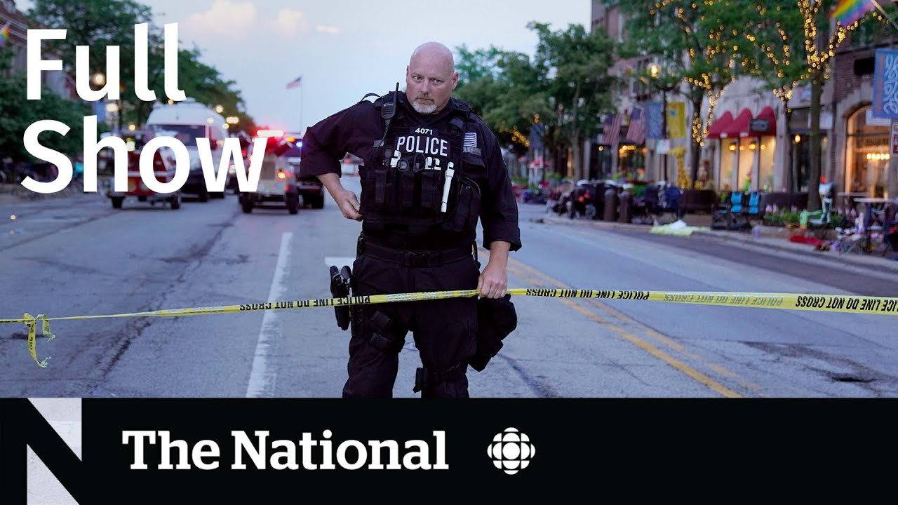 CBC News: The National | July 4 parade shooting, Airport chaos, 4th vaccine doses