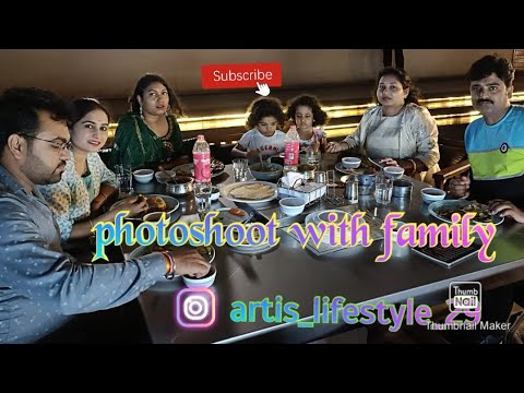 photoshoot with family 💐// dinner 🍛// funday // latenight // 🥰🥀