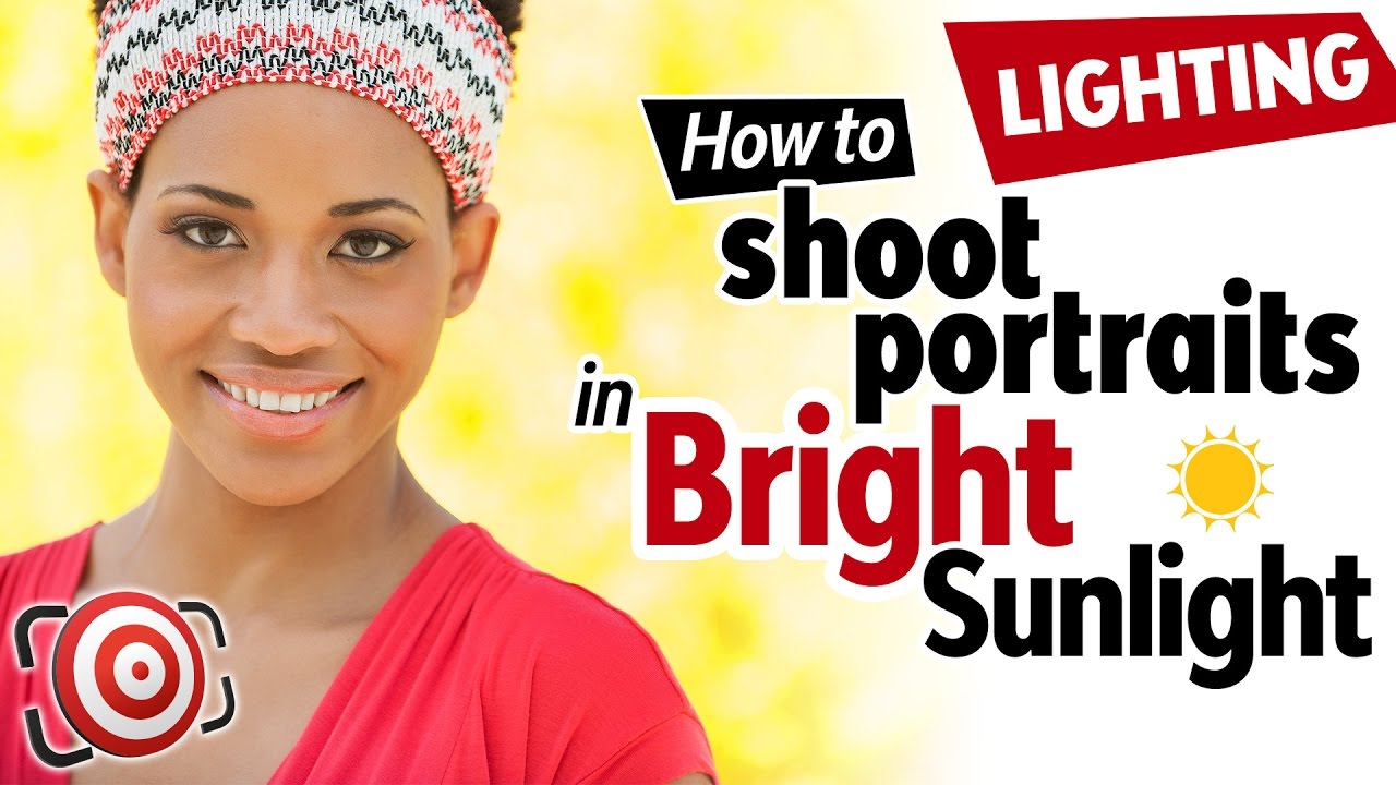 How to Shoot Great Portraits in Bright Sunlight | Portrait Photography