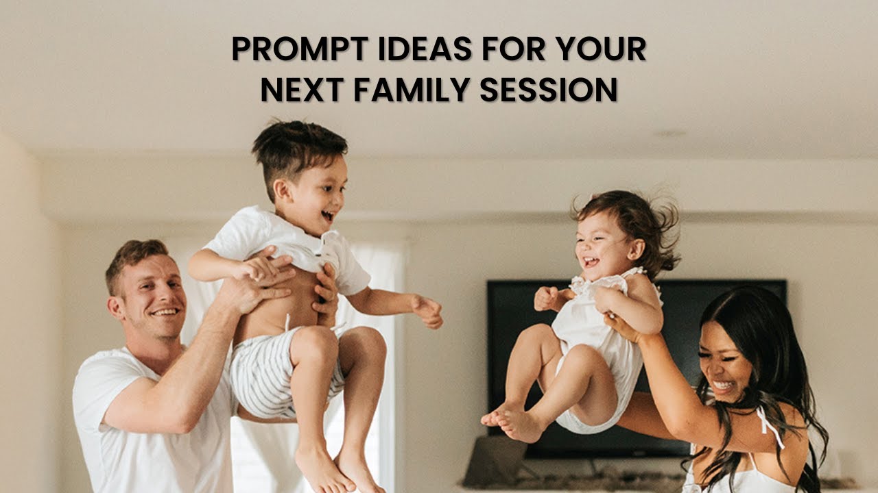 114: 10 Meaningful Prompt Ideas for Your Next Family Session | Photography Podcast