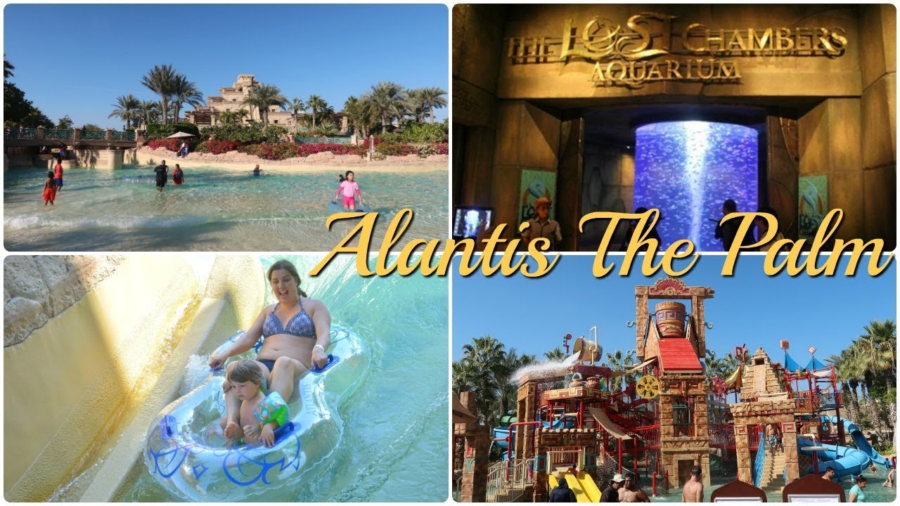 ATLANTIS THE PALM WATER PARK AND AQUARIUM | FAMILY HOLIDAY DUBAI DAY 10