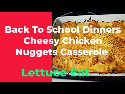 Cheesey Chicken Nuggets Casserole #dinner #food #family #lettuceeat
