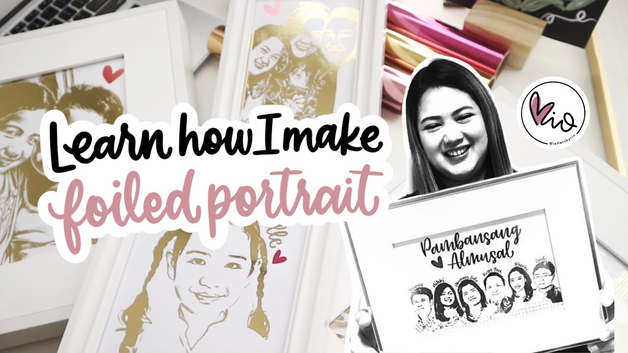 HOW TO MAKE FOILED PORTRAITS | @lettersbyrio