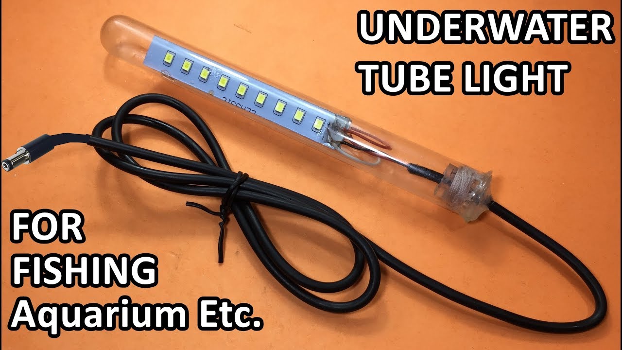 Underwater Lights – How to make Waterproof/Underwater Lights for Aquarium, Fishing