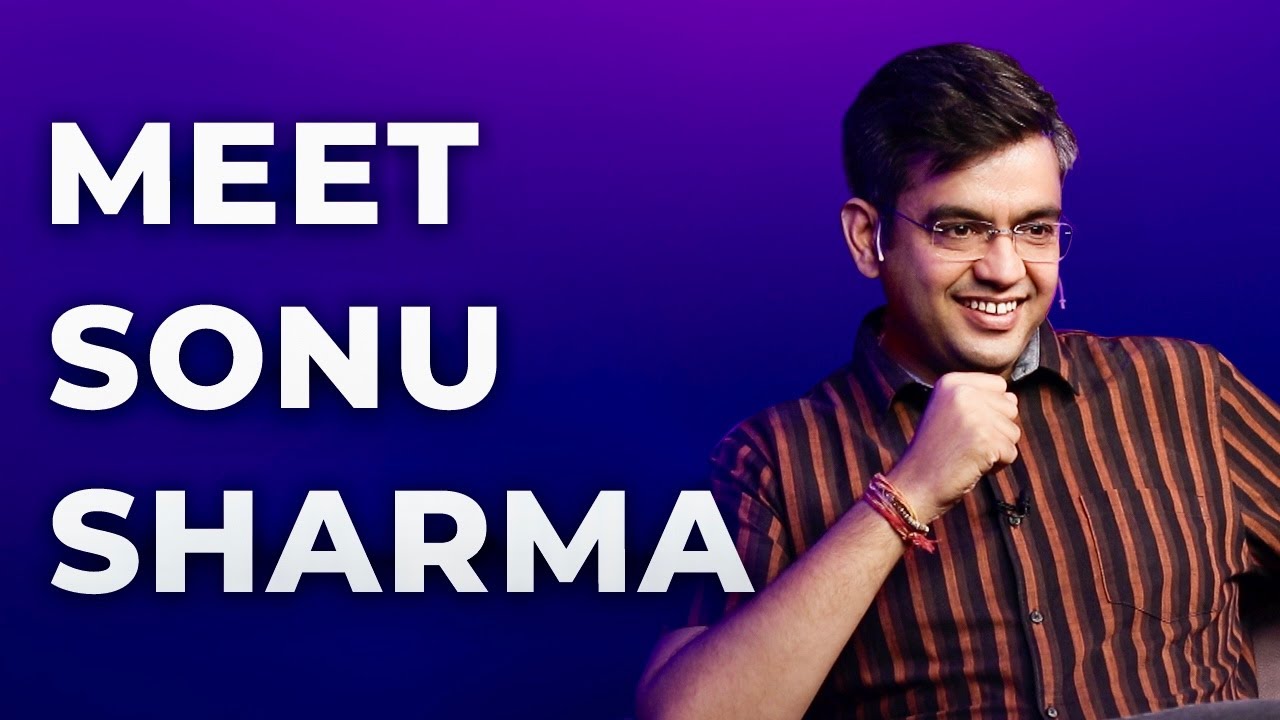 Meet Sonu Sharma | Episode 44