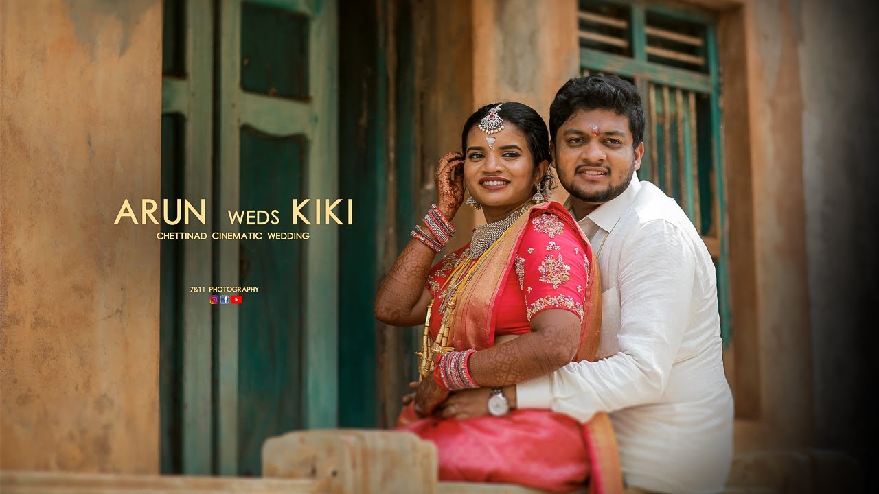 Arun Weds Kiki I A Chettinad Cinematic Wedding I Nattarasankottai & Devakottai I 7&11 Photography