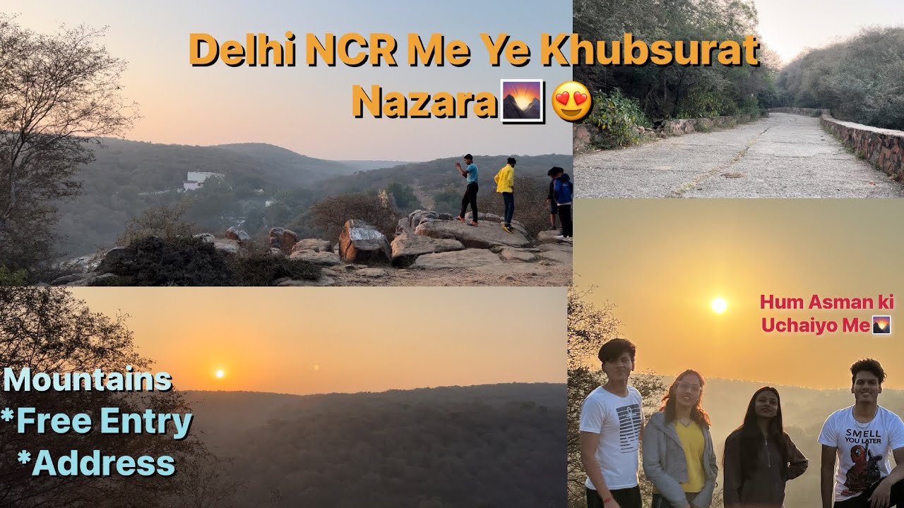 Hidden Place in Delhi NCR | Best place for friends and family | Best sunrise view | Mountain View😍