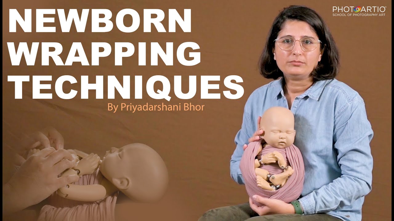 How to Wrap a Newborn Baby in the Best Way by Award winning Photographer Priyadarshani Bhor-Hindi