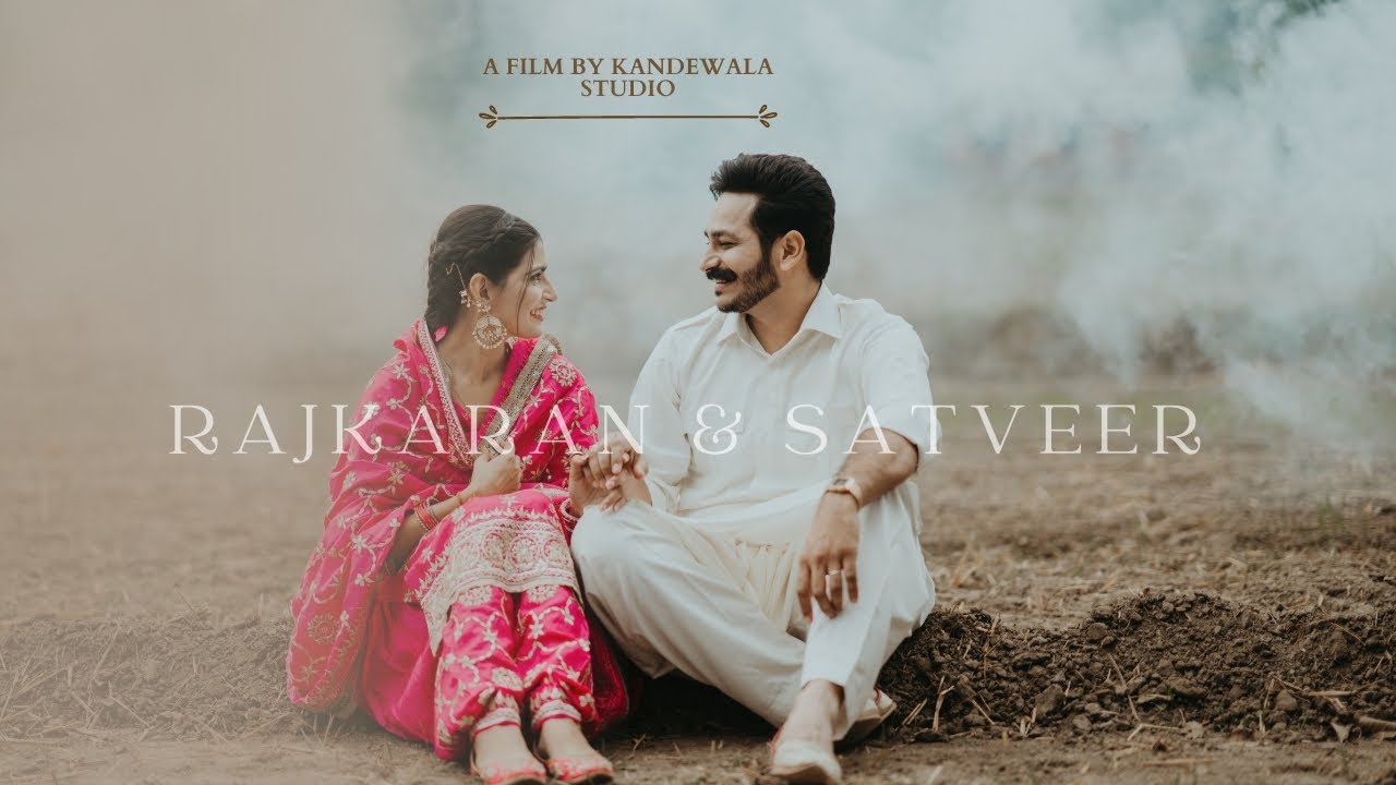 RAJKARAN & SATVEER | PRE WEDDING FILM | KANDEWALA STUDIO