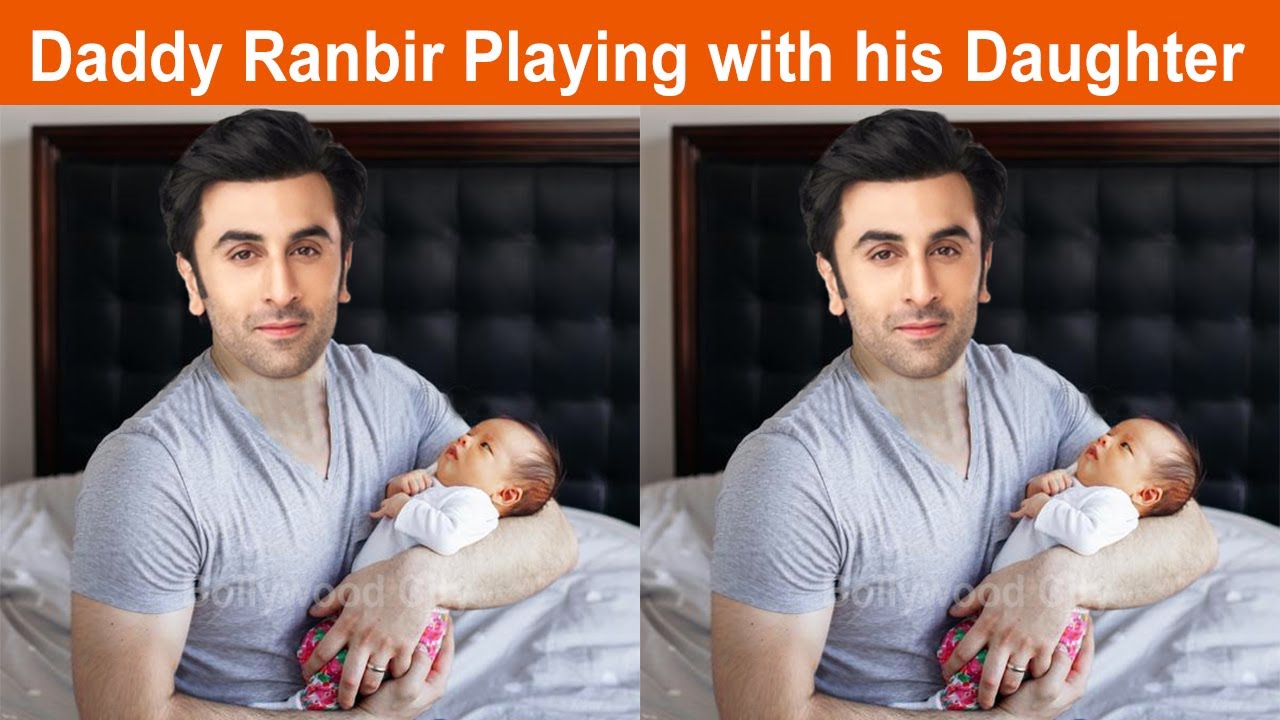 Ranbir Kapoor Playing with Daughter | Ranbir Kapoor Baby Name and Photo