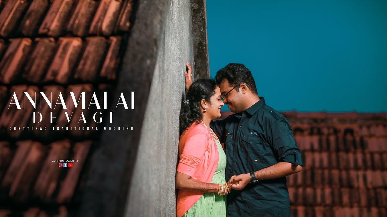 Annamalai weds Devagi I A Chettinad Cinematic Wedding I Kothamangalam I 7&11 Photography
