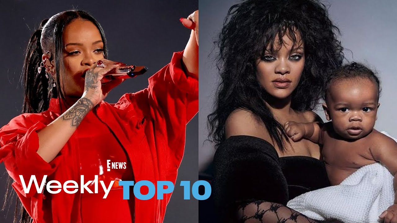 Rihanna's Super Bowl Reveal & Baby Boy's British Vogue Photoshoot | E! News Weekly Top-10