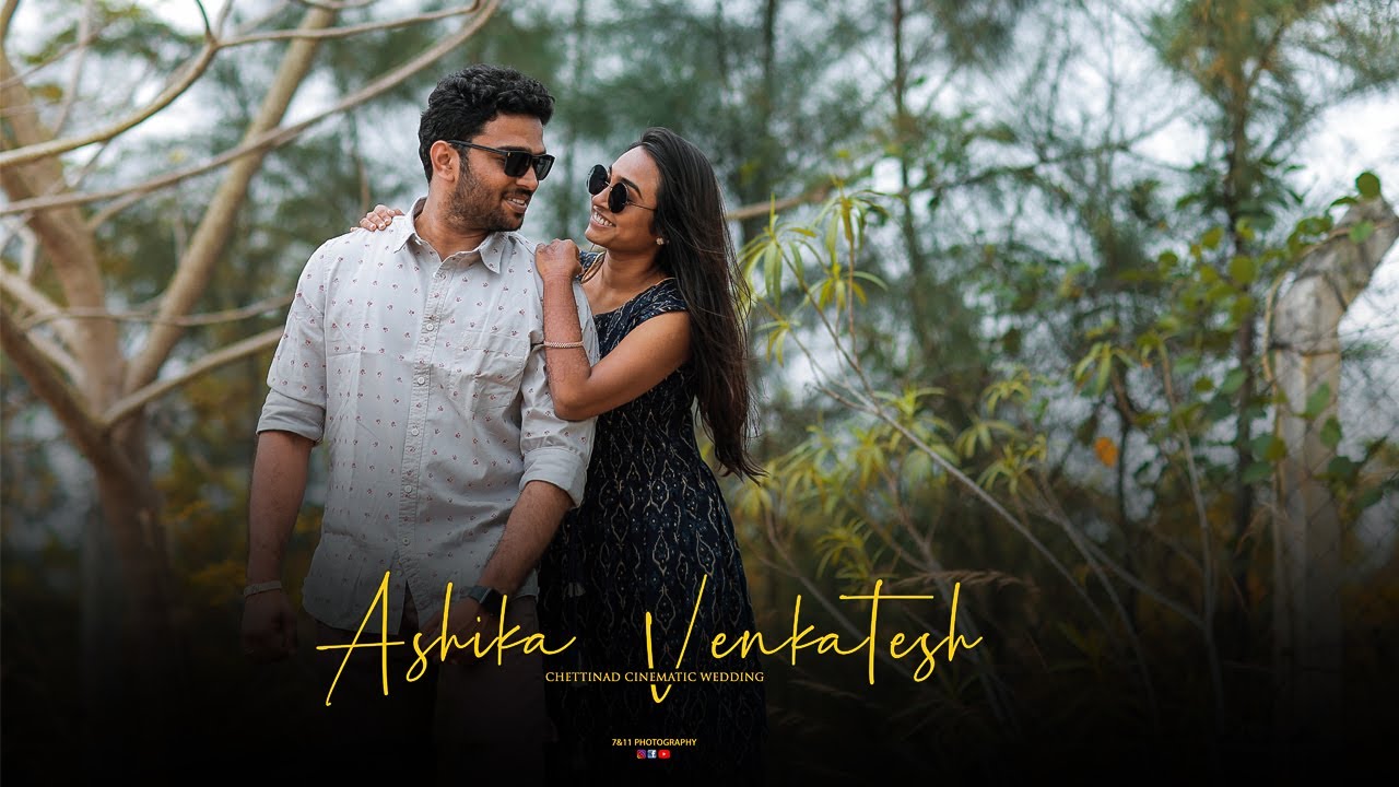 Ashika weds Venkatesh I Teaser I Chettinad Cinematic Wedding I Sevvur I 7&11 Photography