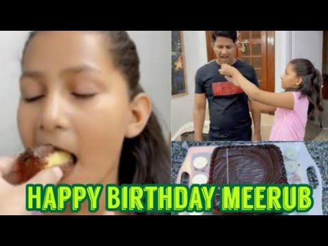 happy birthday Meerub|| Dailyvlog ||loving family