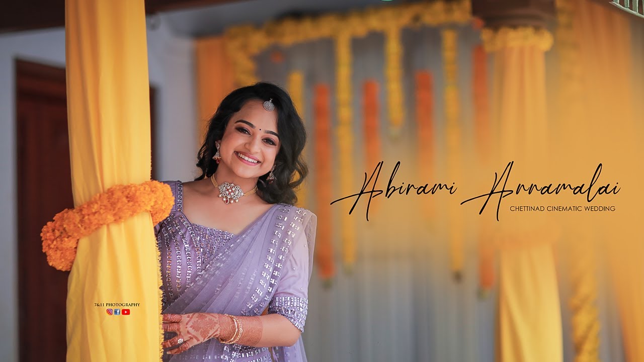Abirami Weds Annamalai I Sangeeth I Chettinad Cinematic Wedding I Poolangurichi I 7&11 Photography