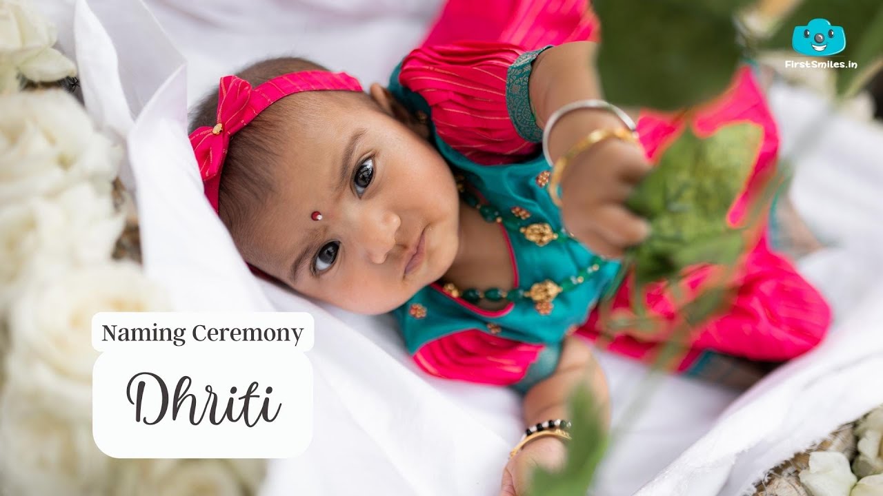 Dhriti | Naming Ceremony | First smiles