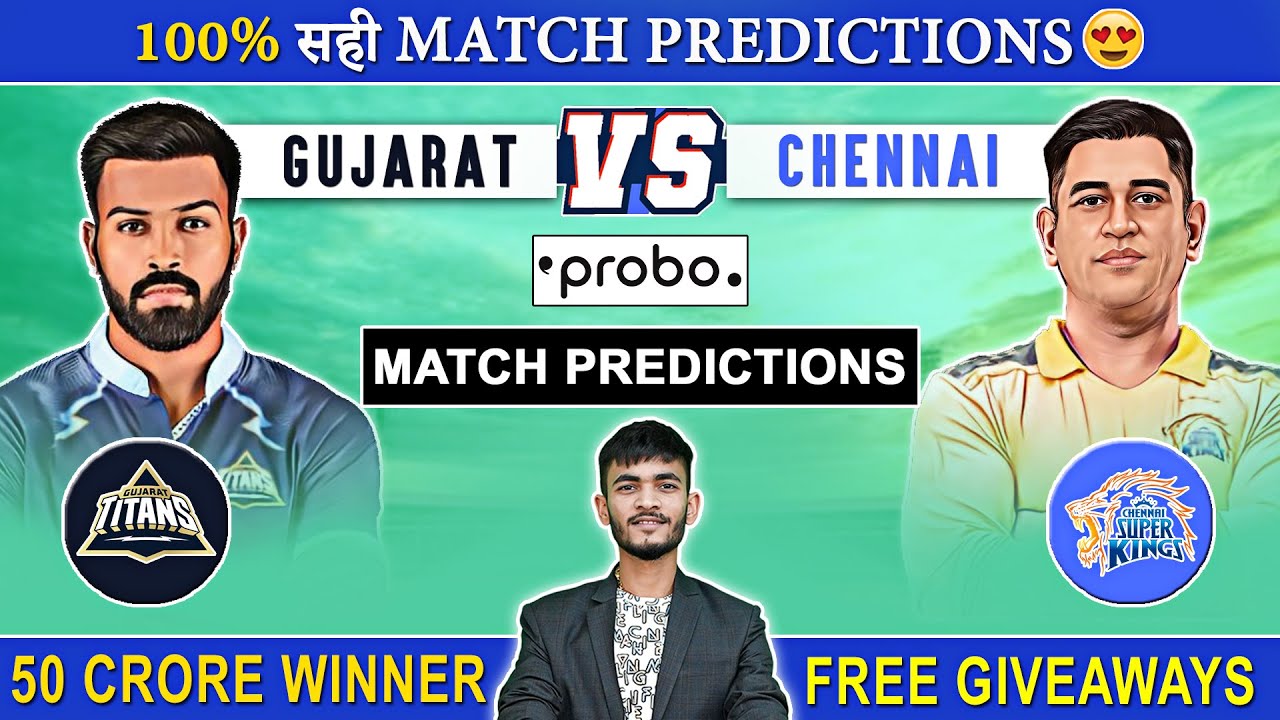 My Match Predictions! GT vs CHE | IPL 2023 E-2 | GT vs CHE Match Predictions | GT vs CHE Predictions