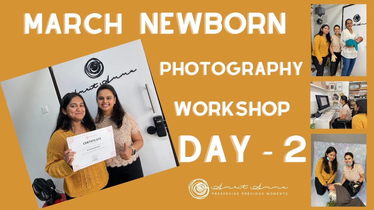 New Born Photography Workshop March | Day – 2 VLOG | Amrit Ammu Photography