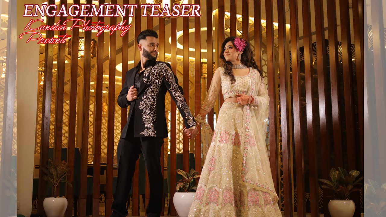 Shubham Weds Muskan | Cinematic Engagement | Cinematic Teaser | Kundan Photography