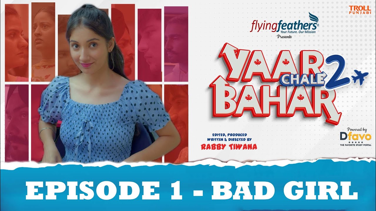 Yaar Chale Bahar Season 2 | Episode 1 – Bad Girl | EP 2 – 8th April | Latest Punjabi Web Series 2023