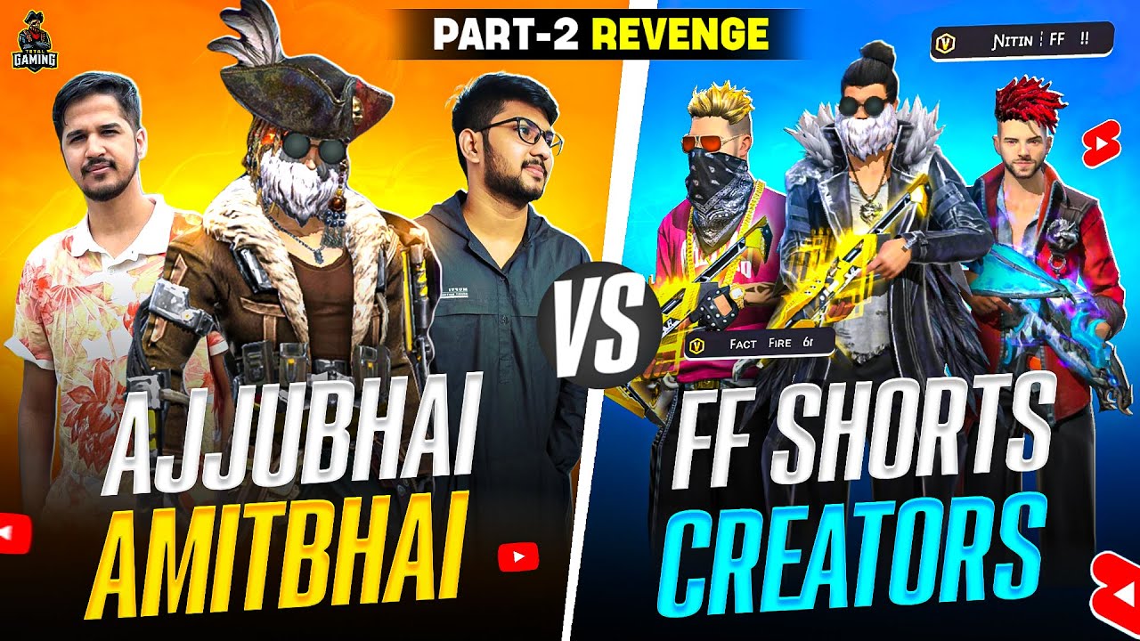 [ PART 2 BADLA👑] AJJUBHAI AMITBHAI VS NITIN FF AND ALL SHORTS CREATOR | GARENA FREE FIRE