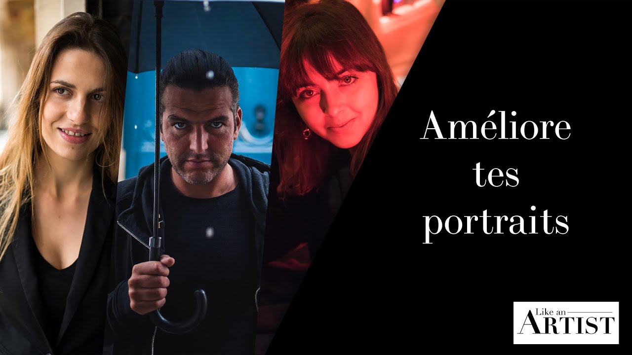 Les bases pour améliorer tes photos de portrait – Shooting photo pro ou perso – Like an Artist