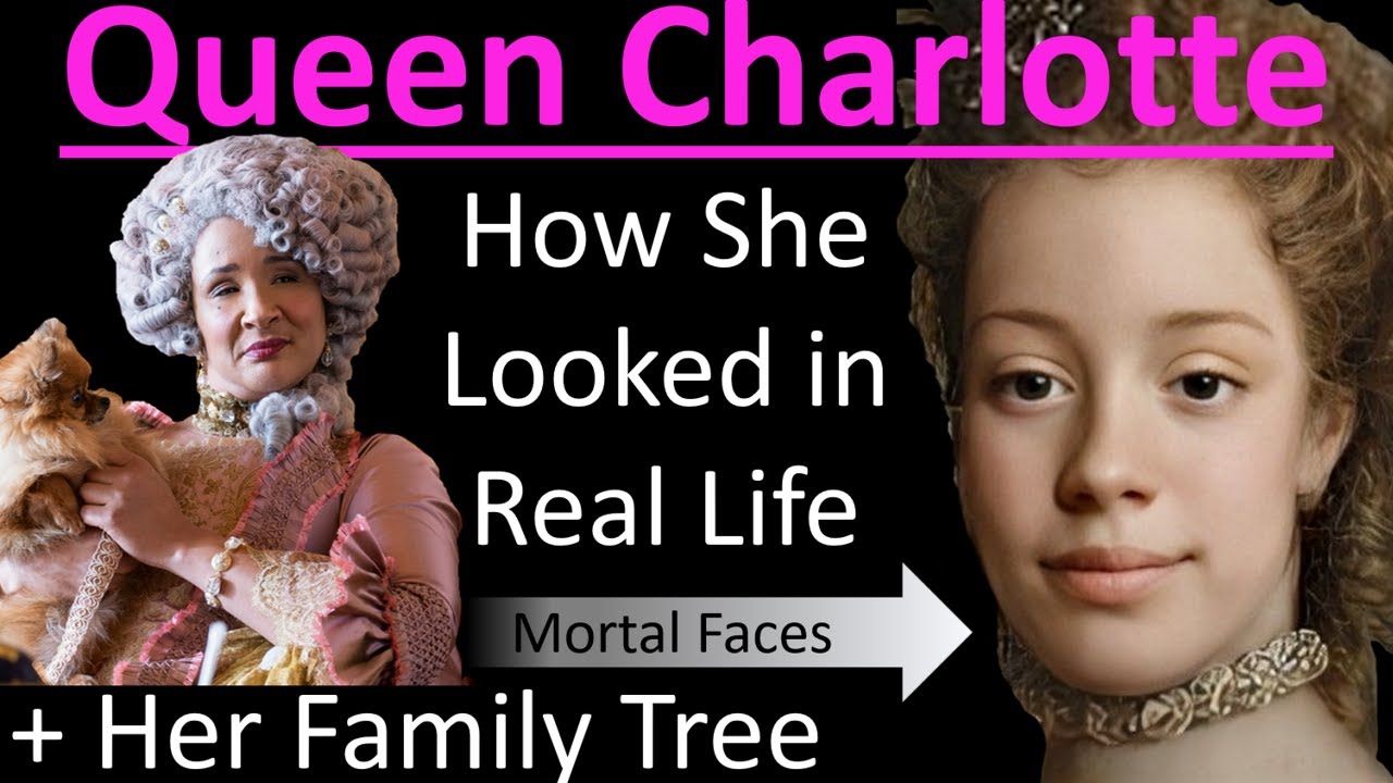 QUEEN CHARLOTTE in Real Life: Recreating her Portraits + Family Tree- Mortal Faces