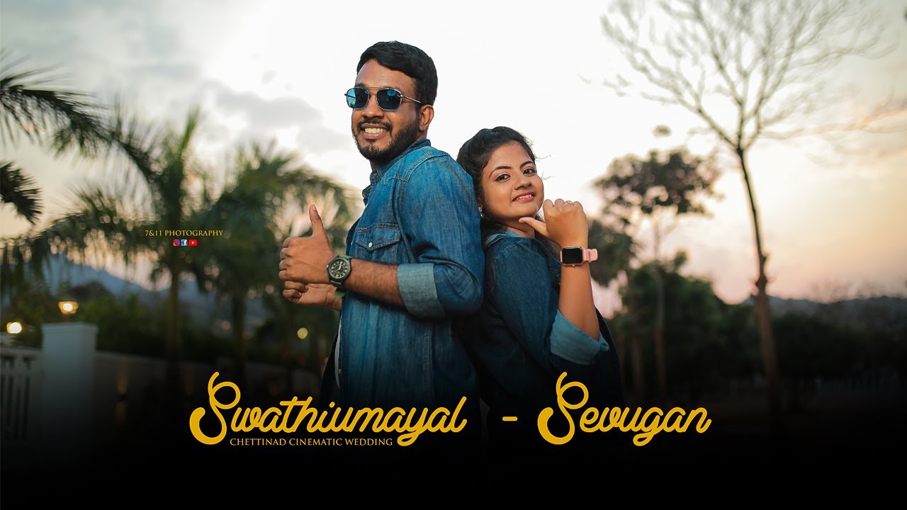 Swathiumayal weds Sevugan I A Chettinad Cinematic Wedding I Devakottai I 7&11 Photography