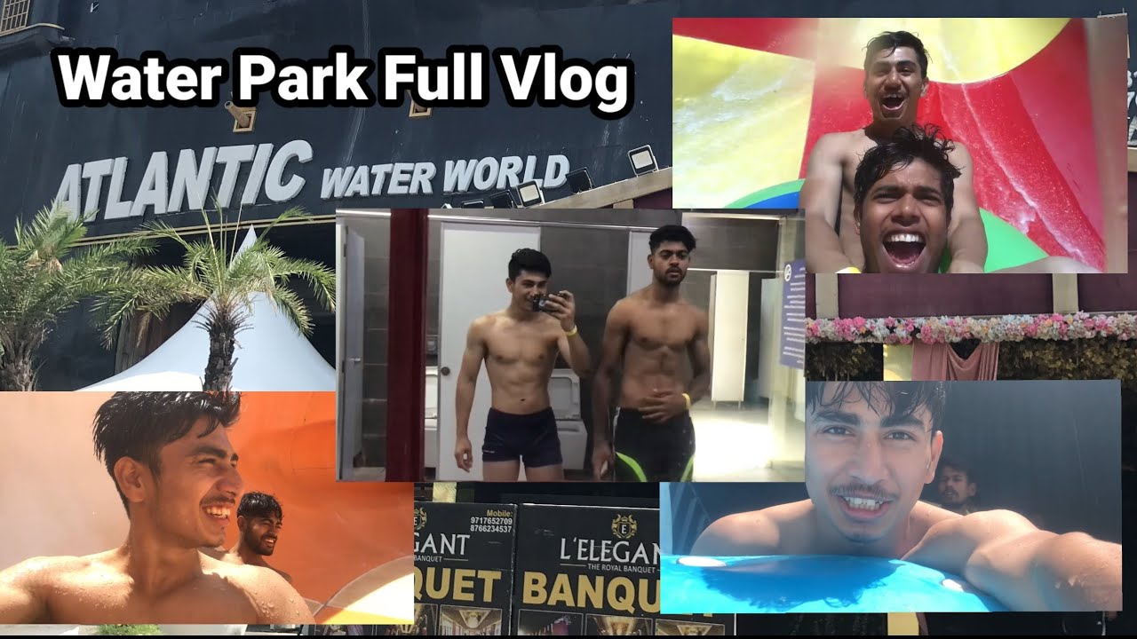 Water park Full Vlog