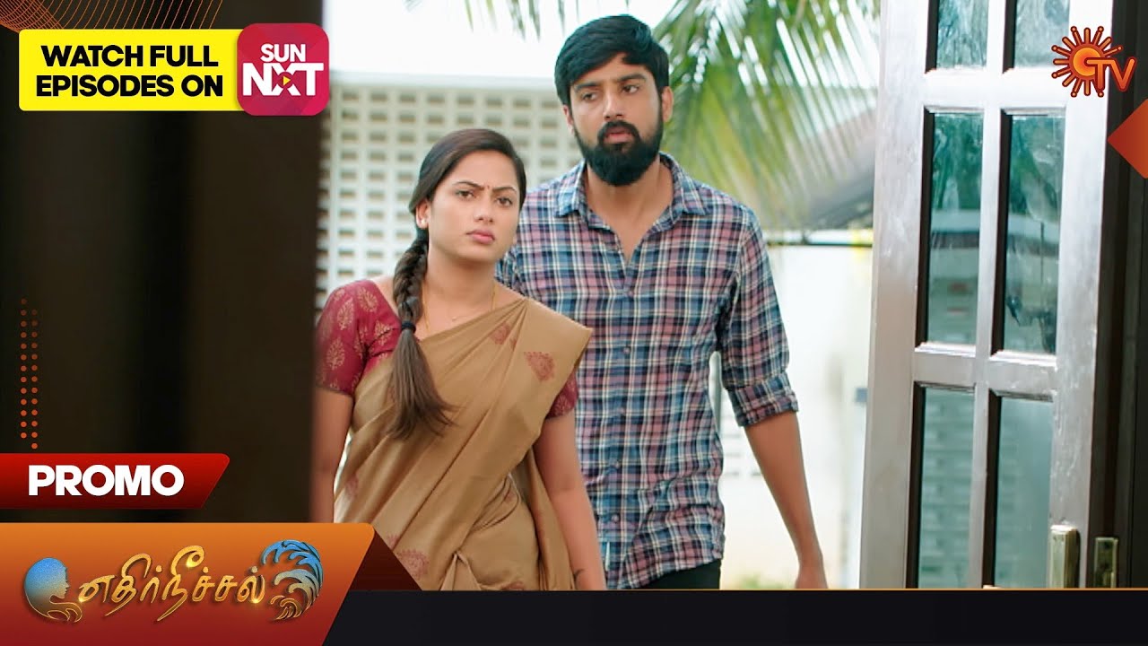 Ethirneechal – Promo | 06 July 2023  | Sun TV Serial | Tamil Serial