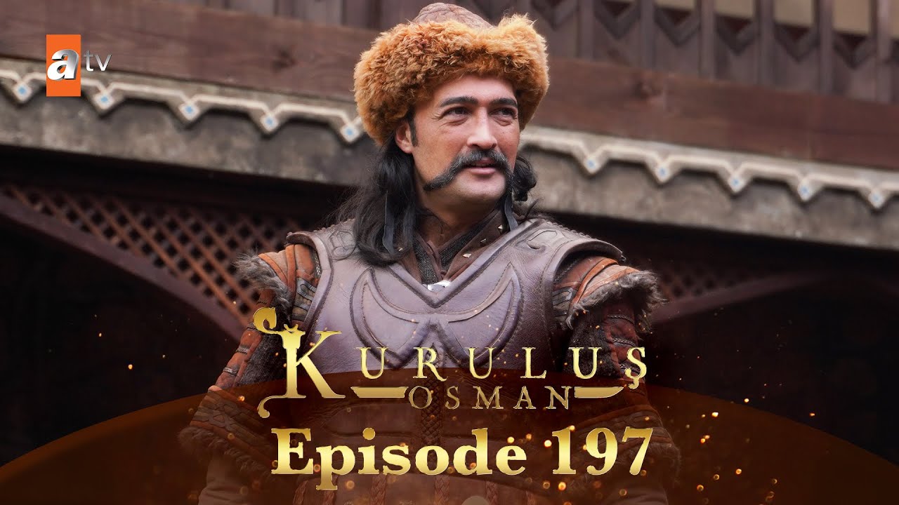 Kurulus Osman Urdu – Season 4 Episode 197