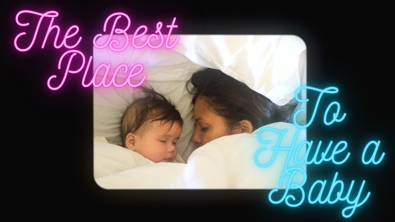 The Best Place to Have a Baby?