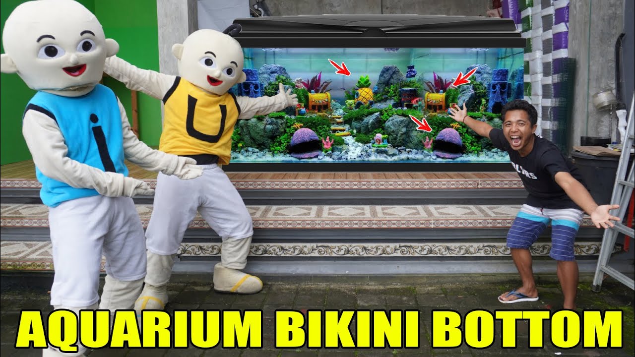 UPlIN MEMBUAT AQUARIUM RUMAH KELUARGA SPONGEBOB