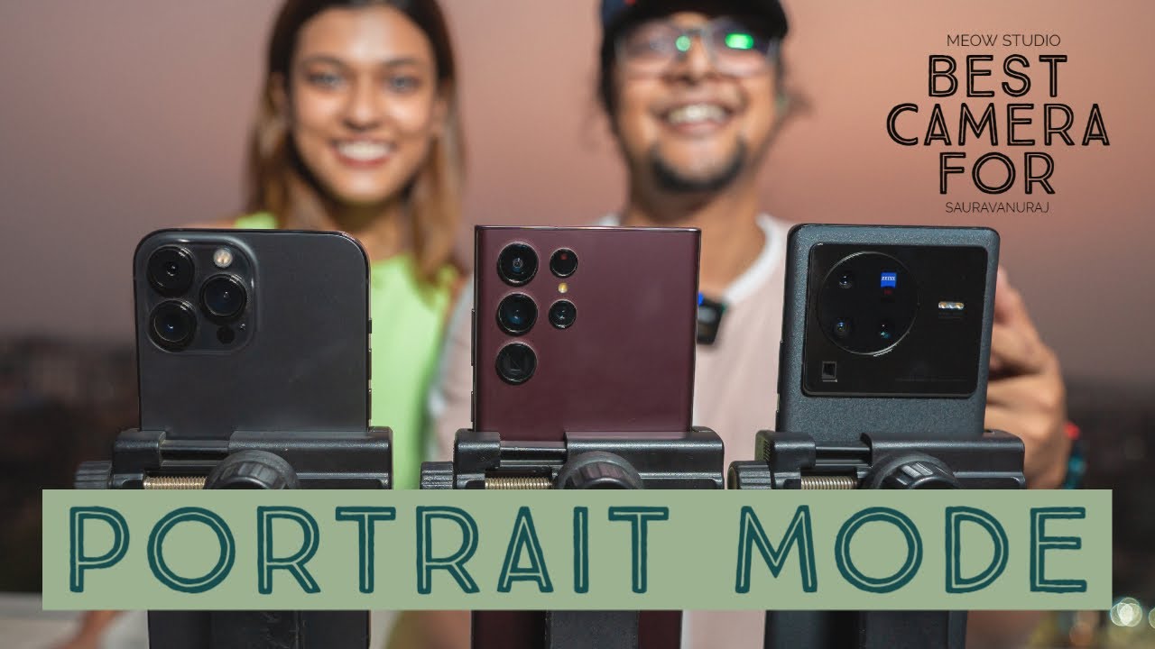 Best Camera for Portrait/Cinematic | Vivo X80 Pro | iPhone 13 pro Max | Samsung S22 Ultra