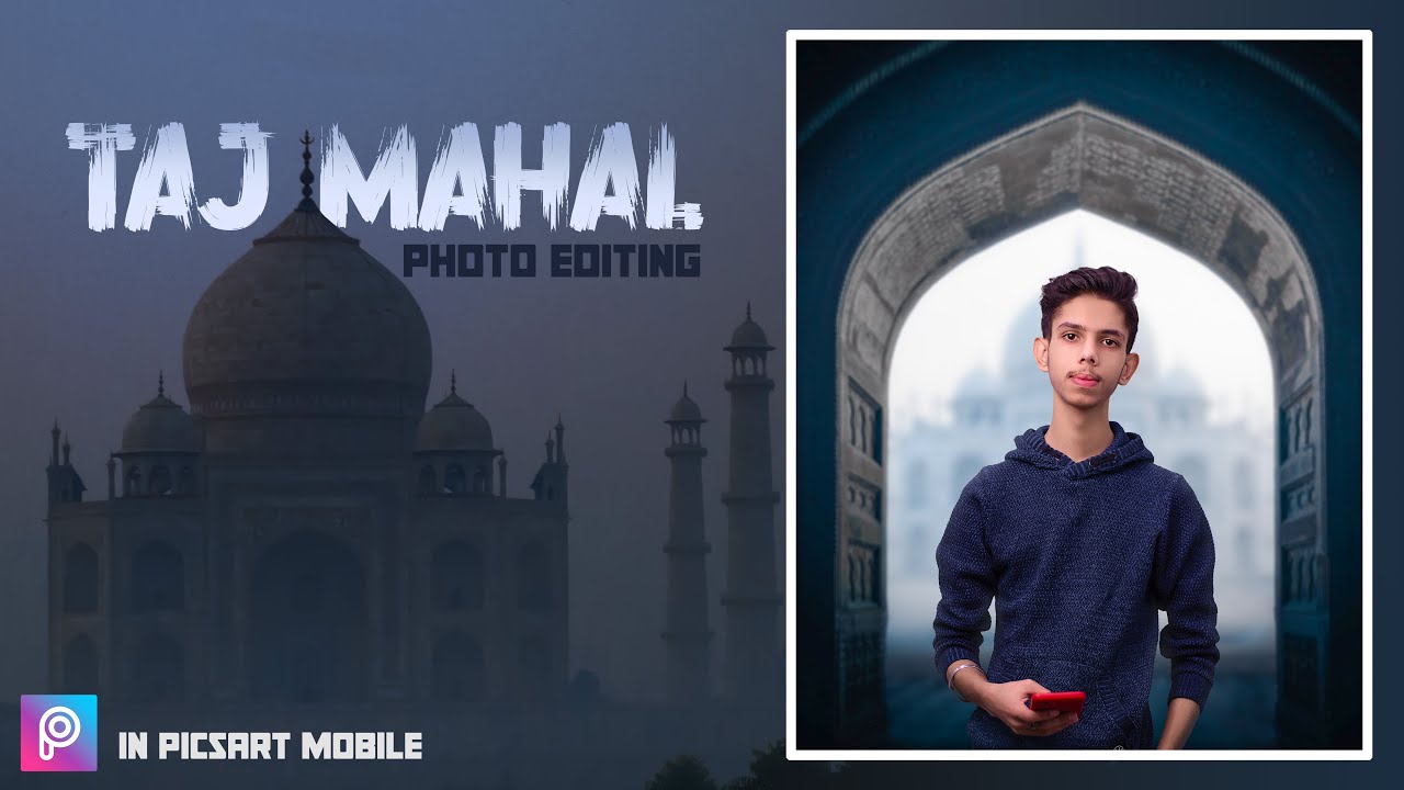 Taj Mahal Epic Portrait Photo Editing in PicsArt Mobile