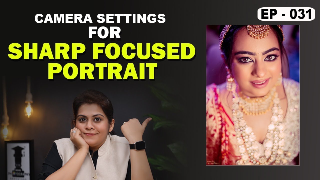 What is Sharp Focused Portrait Photography & Cinematography Course Series EP : 031
