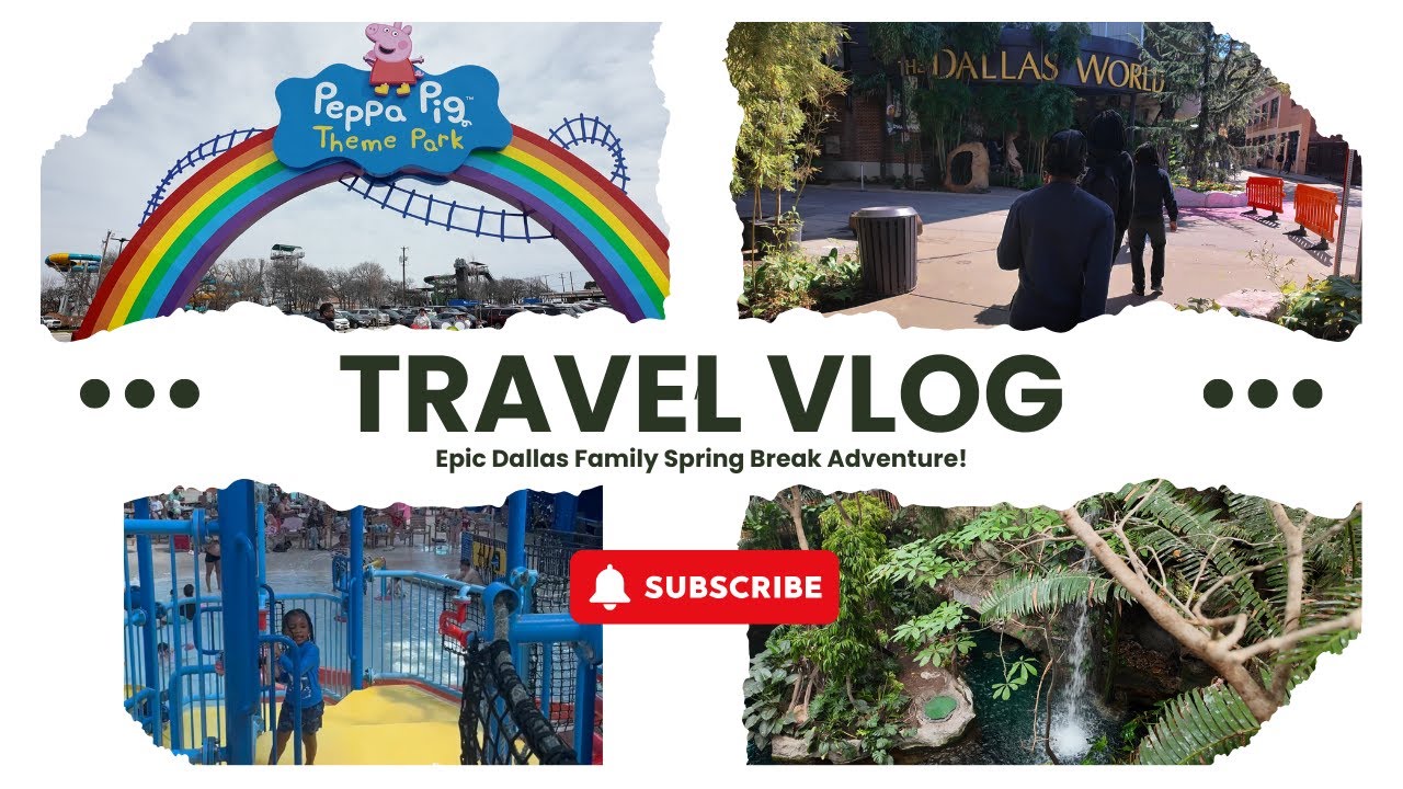 Spring Break 2025 in Dallas with Family: Aquarium, Epic Water Park, Peppa Pig & More!