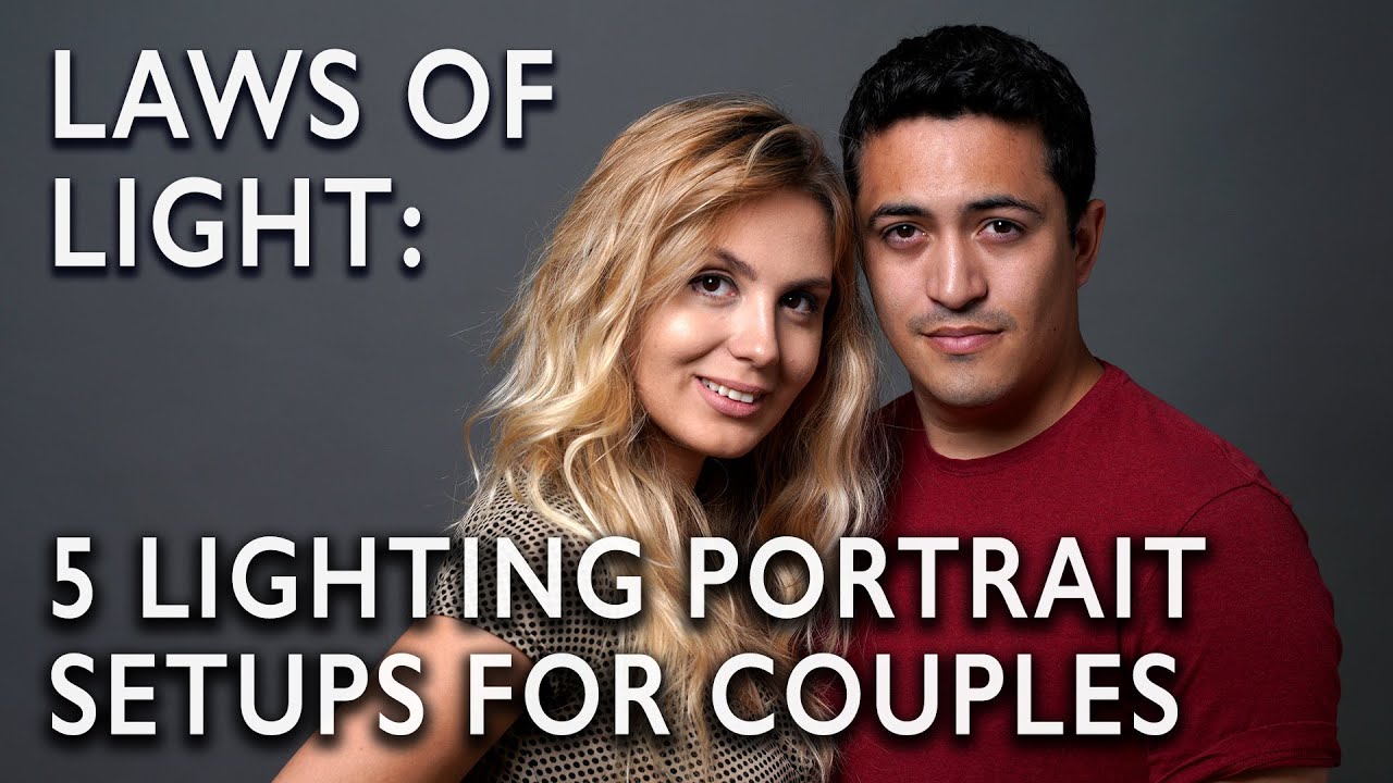 Laws of Light: 5 Lighting Portrait Setups for Couples